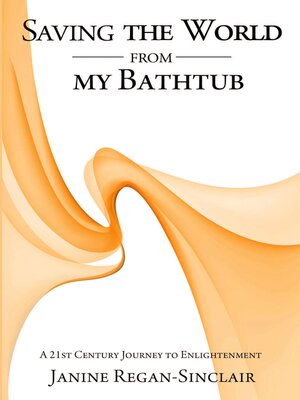 cover image of Saving the World from My Bathtub